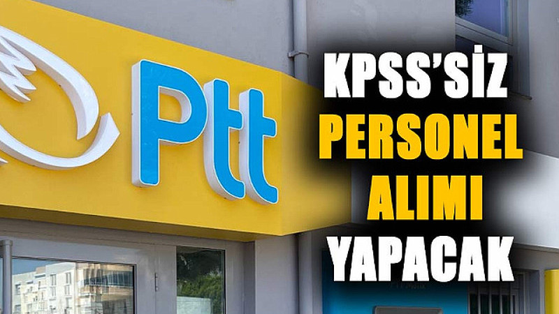 PTT Eleman Arıyor! Şartlar Ne, Hangi Meleklerden ve Ne Zaman Detaylar Haberimizde…
